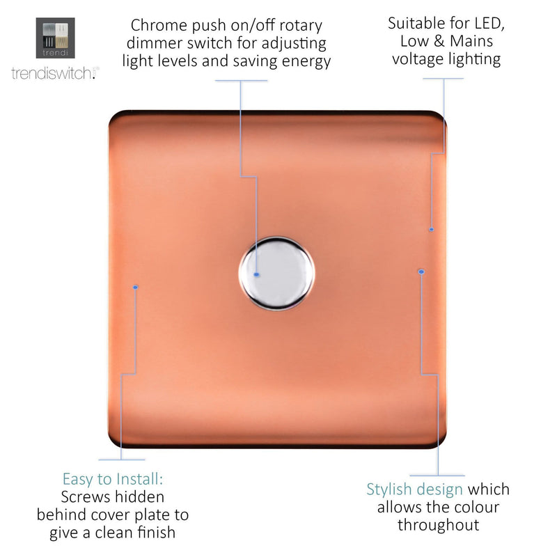 Trendi, Artistic Modern 1 Gang 1 Way LED Dimmer Switch 5-150W LED / 120W Tungsten, Copper/Chrome Finish, (35mm Back Box Required), 5yrs Warranty • ART-LDMCPR
