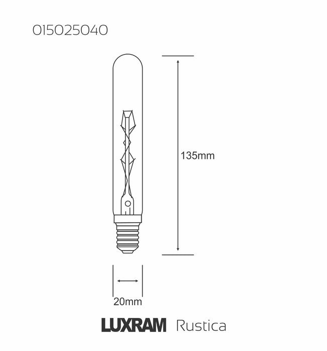 Luxram Rustica Slim-Tubular/S E14 Tinted 40W  • 015025040